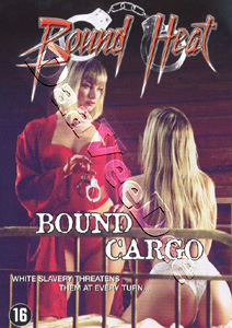 Bound Heat: Bound Cargo (DVD)